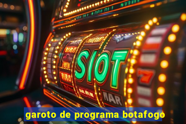 garoto de programa botafogo